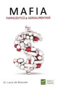 Mafia farmaceutica si agroalimentara - Louis de Brouwer - Louis De Brouwer