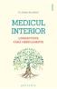 Medicul interior. Longevitate fara medicamente - Gaetan Brouillard