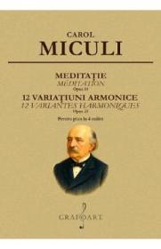 Meditatie. 12 variatiuni armonice - Carol Miculi