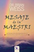 Mesaje de la Maestri - Dr. Brian Weiss - Brian Weiss