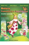 Natura, frumoasa ca o imparateasa - Clasa 2 - Daniela Stoica, Rodica Dinescu, Carmen Minulescu - Rodica Dinescu