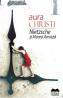 Nietzsche si Marea Amiaza - Aura Christi