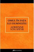Omul in fata lui Dumnezeu - Adrienne von Speyr - Adrienne Von Speyr