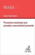Prevenirea insolventei prin procedura concordatului preventiv - Daniel Andrei Guna