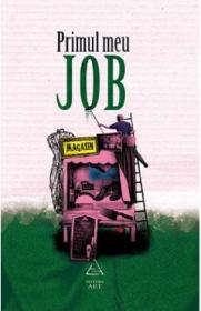 Primul meu job - Florin Dumitrescu
