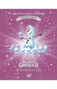 Regatul de gheata 2. Nu suntem toti la fel. Biblioteca magica Disney - -