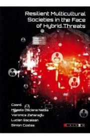 Resilient Multicultural Societies in the Face of Hybrid Threats - Mihaela Daciana Natea, Veronica Zaharagiu, Lucian Sacalean, Simion Costea - Lucian Sacalean