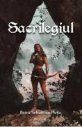 Sacrilegiul - Petru Sebastian Plesa