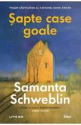 Sapte case goale - Samantha Schweblin