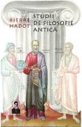 Studii de filosofie antica - Pierre Hadot