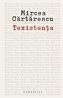 Texistenta. Despre scris - Mircea Cartarescu