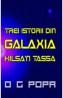 Trei istorii din galaxia Hilsa'n Tassa - O.g. Popa