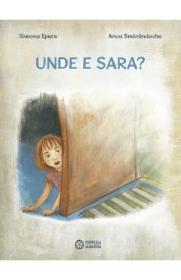 Unde e Sara? - Simona Epure, Anca Smarandache - Anca Smarandache