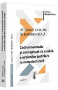 Actiunile judiciare in materie fiscala Vol.1 - Valentina Gherasim-Proca - Valentina Gherasim Proca