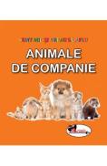 Animale de companie. Sunt mic si vreau sa aflu - Autor Anonim