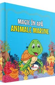 Animale marine. Magie in apa - -