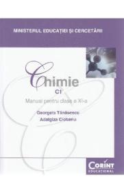 Chimie. C1 - Clasa 11 - Manual - Georgeta Tanasescu, Adalgiza Ciobanu - Georgeta Tanasescu