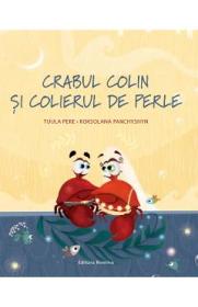 Crabul Colin si colierul de perle - Tuula Pere, Roksolana Panchyshyn - Roksolana Panchyshyn