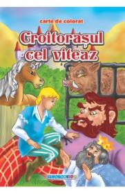 Croitorasul cel viteaz - Carte de colorat - -