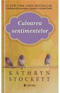 Culoarea sentimentelor - Kathryn Stockett