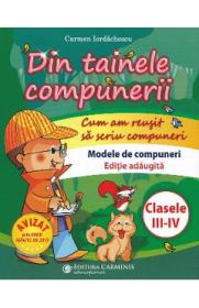 Din tainele compunerii - Clasele 3-4 - Carmen Iordachescu