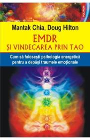 EMDR si vindecarea prin Tao - Mantak Chia, Doug Hilton - Doug Hilton