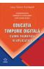 Educatia timpurie digitala. Cadre teoretice si aplicative - Horatiu Catalano, Ion Albulescu - Horatiu Catalano