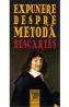 Expunere despre metoda - Rene Descartes