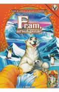 Fram, ursul polar. Carte de colorat cu povesti si abtibilduri - -
