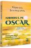 Iubindu-l pe Oscar. Seria Insula Cartea 3 - Vanessa Steinacher