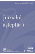 Jurnalul asteptarii - Dan Stanca