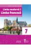 Limba franceza L2 - Clasa 7 - Manual - Doina Groza, Gabriela Zota - Gabriela Zota