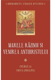 Marele razboi si venirea Antihristului - Athanasie Mytilineos