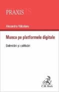Munca pe platformele digitale. Delimitari si clarificari - Alexandra Valcelaru