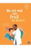 Nu-mi mai este frica de doctori - Anne Casteu