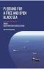 Pledging for a Free and Open Black Sea - Kaush Arha, George Scutaru - Kaush Arha