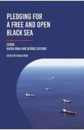 Pledging for a Free and Open Black Sea - Kaush Arha, George Scutaru - Kaush Arha
