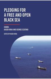 Pledging for a Free and Open Black Sea - Kaush Arha, George Scutaru - Kaush Arha