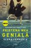 Prietena mea geniala (Editie tie-in). Seria Tetralogia Napolitana Vol.1 - Elena Ferrante