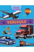 Primele cuvinte. Vehicule - Autor Anonim