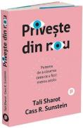 Priveste din nou. Puterea de a observa ceea ce a fost mereu acolo - Tali Sharot, Cass R. Sunstein - Cass R. Sunstein