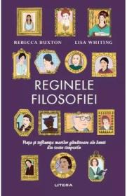 Reginele filosofiei - Rebecca Buxton, Lisa Whiting - Lisa Whiting