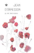 Si voi trai mereu - Jean dOrmesson - Jean D. Ormesson