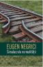 Simulacrele normalitatii - Eugen Negrici