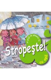 Stropeste cu apa! Ai grija de planeta ta - Nuria Jimenez, Empar Jimenez - Empar Jimenez
