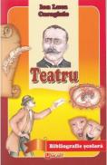Teatru - I.L. Caragiale - Ion Luca Caragiale
