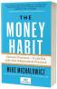 The Money Habit - Mike Michalowicz