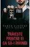Traieste printre ei ca sa-i invingi - Tamer Elnoury, Kevin Maurer - Kevin Maurer