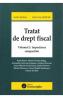Tratat de drept fiscal Vol.3: Impozitarea companiilor - Radu Bufan, Natalia Svidchi - Natalia Svidchi