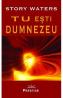 Tu esti Dumnezeu - Story Waters